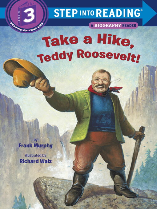Title details for Take a Hike, Teddy Roosevelt! by Frank Murphy - Available